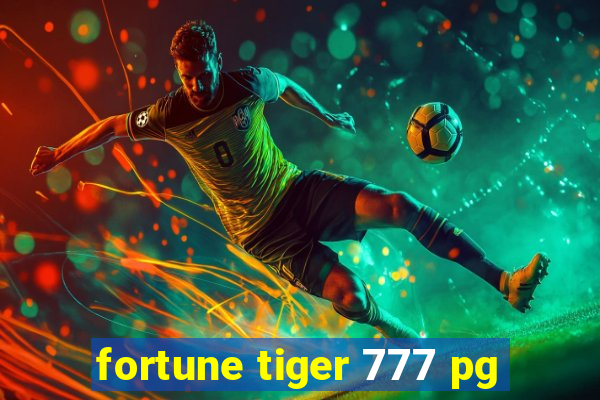 fortune tiger 777 pg